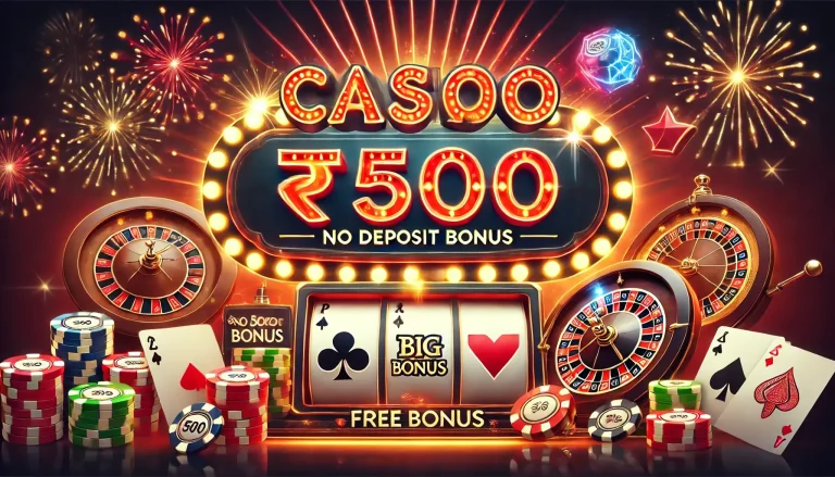 ₹500 No Deposit Casino Bonus