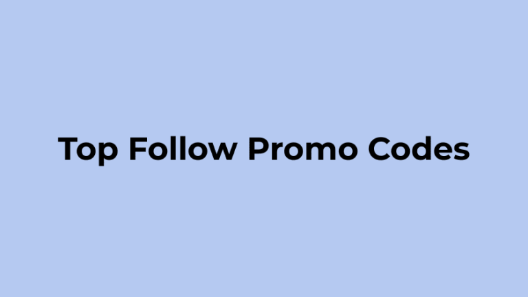 Top Follow Promo Codes