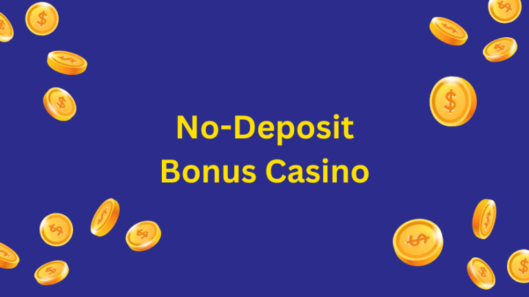 No-Deposit Bonus Casino