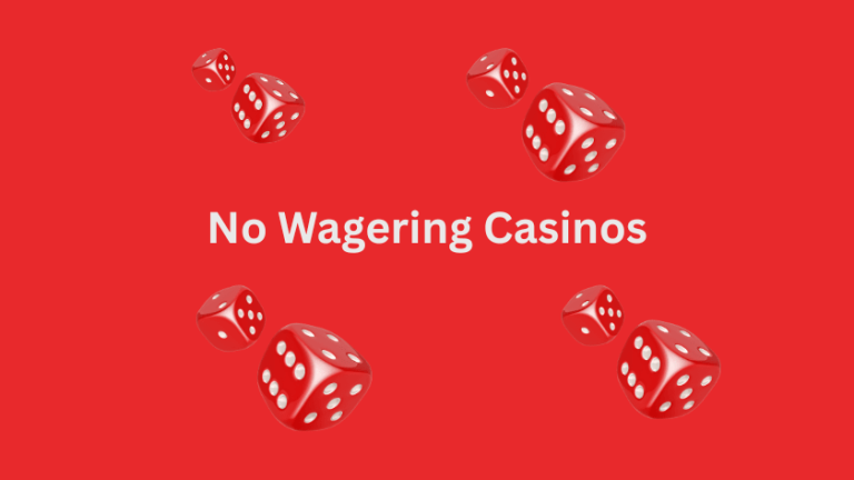 No Wagering Casinos