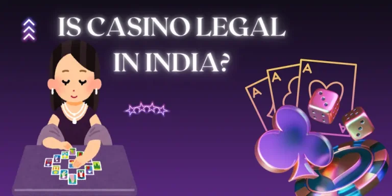 IS CASINO LEGAL IN INDIA