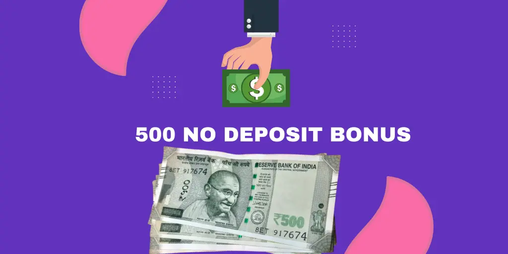 500 No Deposit Bonus